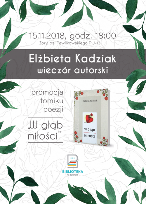 Biblioteka: o miłości i poezji z Elżbietą Kadziak, MBP w Żorach