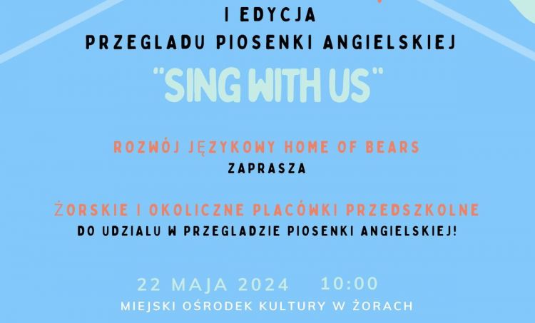 I Przegląd Piosenki Angielskiej „Sing with us”, dla Przedszkoli z Żor i okolic, 