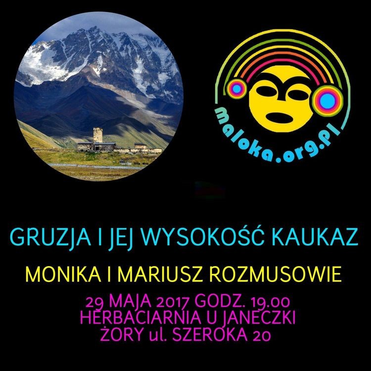 Maloka: „Gruzja i jej wysokość Kaukaz”, Stowarzyszenie Międzykulturowe MALOKA
