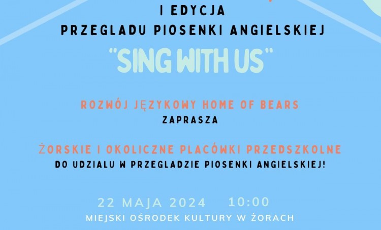 I Przegląd Piosenki Angielskiej „Sing with us”, dla Przedszkoli z Żor i okolic, 