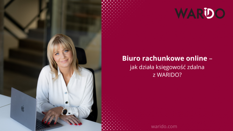 Biuro rachunkowe online – jak działa księgowość zdalna z WARIDO?, Materiał Partnera