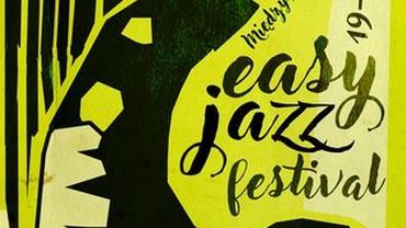Przed nami jubileuszowy Easy Jazz Festival