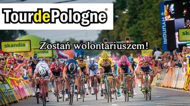 Tour de Pologne w Żorach: możesz zostać wolontariuszem