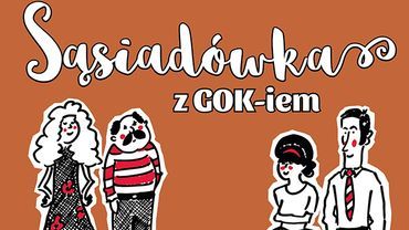 GOK w Suszcu organizuje imprezę dla sąsiadów