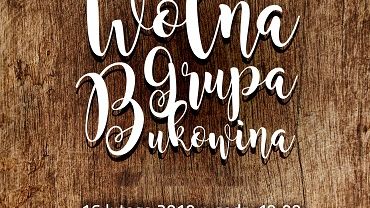 Koncert zespołu Wolna Grupa Bukowina: zmiana daty