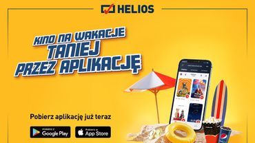 „Kino na wakacje, taniej przez aplikację” – akcja sieci Helios!