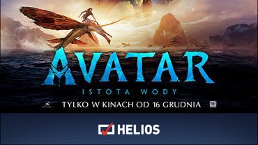 Wyczekiwana premiera filmu  „AVATAR: Istota wody” w kinach Helios!