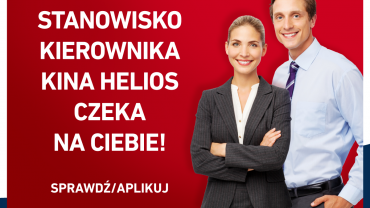 Helios S.A. największa pod względem liczby obiektów sieć kin w Polsce poszukuje pracownika