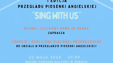 I Przegląd Piosenki Angielskiej „Sing with us”, dla Przedszkoli z Żor i okolic