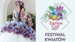 W MCK odbędą się Florystyczne Mistrzostwa Europy Europa Cup 2022 i Festiwal Kwiatów