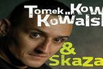 Ozi Pub: już dzisiaj zagra Tomasz Kowalski i Skazani!, mat. prasowe