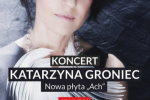 Żory: Katarzyna Groniec zagra w maju koncert, MOK w Żorach