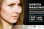 Bibliotekę w Żorach odwiedzi Dorota Masłowska, 