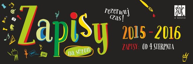 GOK Suszec: ruszają zapisy na sezon zajęciowy 2015/2016, Materiały prasowe