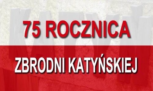 Obchody 75. rocznicy Zbrodni Katyńskiej w Żorach, mat. prasowe